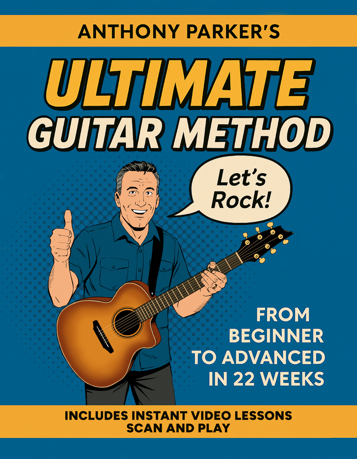 Anthony Parker's Ultimate Guitar Method (Physical Book)