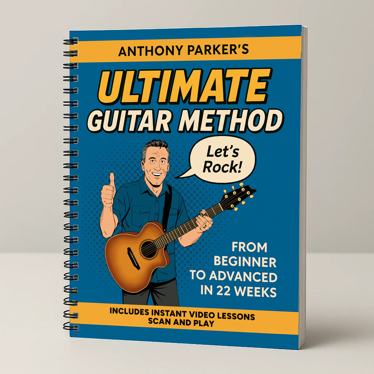 Anthony Parker's Ultimate Guitar Method (Physical Book)